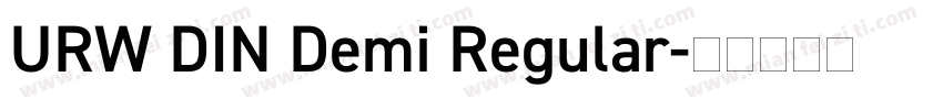 URW DIN Demi Regular字体转换